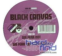 Black Canvas - We Fear Not