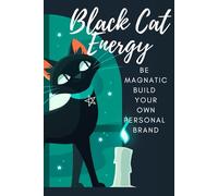 Black Cat energy journel for women with The "Root Reset Framework" for Lasting Change: Be magnatic Build Your Own Personal Brand