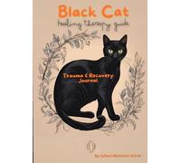 Black Cat Healing Therapy Guide: Trauma & Recovery Journal