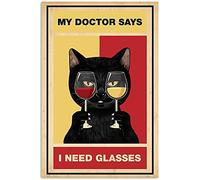 Black Cat My Doctor Says I Need Glasses Wine Poster Vintage Tin Signs 20,3 x 30,5 cm divertente regalo