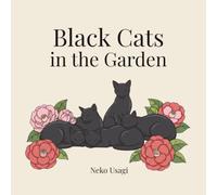 Black Cats in the Garden