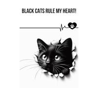 Black Cats Rule my Heart! (Diary, Notebook): Perfect for personal use, or for your whole office. Manage your thoughts and lift your mood by using this wonderful notebook. Get yours today!