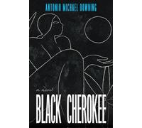 Downing Antonio Michael Black Cherokee Book NUOVO