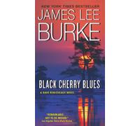Black Cherry Blues: A Dave Robicheaux Novel