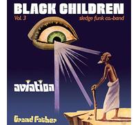 Black Children Sledge Funk - Vol. 3 - Aviation Grand Father