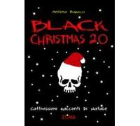 Black Christmas 2.0. Cattivissimi racconti di Natale