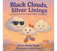 Black Clouds, Silver Linings: (translated from the original Italian manuscript): 1
