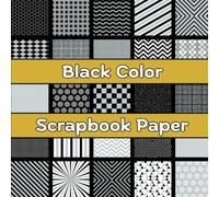 Black Color Scrapbook Paper: 25 Sheets of Premium Single-Sided Black Scrapbook Paper | 8 x 8 Inch Blank Craft Pages for Scrapbooking, Photo Albums, Journaling, DIY Crafts & Memory Keepsakes
