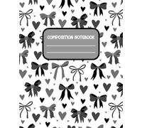Black Coquette Composition Notebook: Cute Girly Black Bows Notebook, Coquette Aesthetic, College Ruled