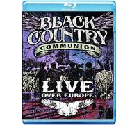 Black Country Communion - Live Over Europe