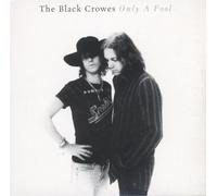 Black Crowes - Only a Fool [UK Import]