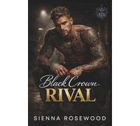 Black Crown Rival: An Enemies to Lovers Royal Mafia Romance