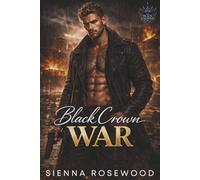 Black Crown War: A Dark Royal Mafia Romance