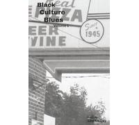 Black Culture Blues