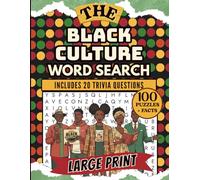 Black Culture Word Search: 100 Large Print Puzzles Celebrating Black Pride, History & Excellence-From Art and Music to Science and Sports
