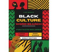 Black Culture Word Search for Adults & Seniors: 101 Relaxing Large Print Puzzles with Inspiring Fun Facts to Celebrate Heritage, History & Pride