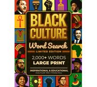 Black Culture Word Search (Large Print): 101 Inspirational & Educational Puzzles Celebrating African American Heritage & Black History - Relax, Learn & Get Inspired