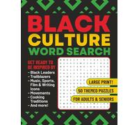 Black Culture Word Search Large Print for Adults and Seniors: A Joyful Journey Through African American History, Music, Food, Fashion, Traditions, and More | 50 Inspiring and Thoughtfully Curated Puzzles
