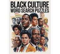Black Culture Word Search Puzzels: Celebrating Civil Legacy with Fun Informative History and Big Juneteenth Learning African American