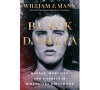 William J Mann Black Dahlia (Copertina rigida) (PRESALE 12/03/2026)