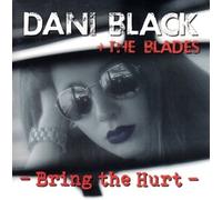 BLACK, DANI & BLADES - BRING THE HURT