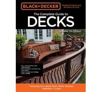 Black & Decker The Complete Guide to Decks 7th Edition (Tascabile)
