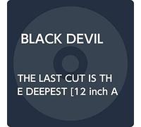 Black Devil - Last Cut Is The Deepest