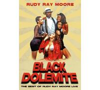 Black Dolemite: Best of Rudy Ray Moore