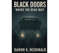 BLACK DOORS: WHERE THE DEAD WAIT