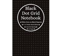 Black Dot Grid Notebook: Dotted Black Paper, ~A6 Paper Size (4x6), 5mm Spaced Dots, 100 Pages