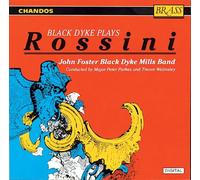 Black Dyke Mills Ban - Black Dyke Plays Rossini