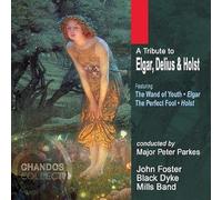 Black Dyke Mills Ban - Tribute To Elgar / Delius / Holst