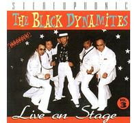 Black Dynamites - Live On Stage