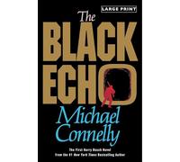 Michael Connelly The Black Echo (Tascabile) Harry Bosch Novel