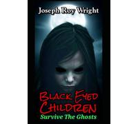 Black Eyed Children: Survive The Ghosts: 5
