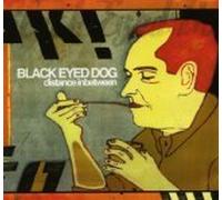 Black Eyed Dog - Distance Inbetween (UK Import)