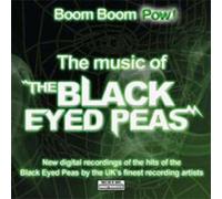 Black Eyed Peas - Boom Boom Pow,the Music of the Black Ey