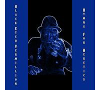 Black Eyed Vermillion Hymns For Heretics (Vinyl LP)