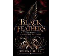 Black Feathers: La discesa nell'Ade