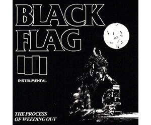 Black Flag - The Process Of Weeding Out
