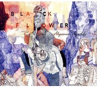 BLACK FLOWER - ABYSINNIA AFTERLIFE