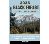 BLACK FOREST ESSENTIAL TRAVEL GUIDE 2025