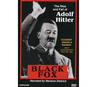 Black Fox: The Rise and Fall of Adolf Hitler