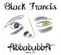 Black Francis - Abbabubba