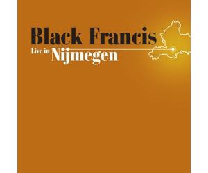 BLACK FRANCIS-LIVE IN NIJMEGEN CD NUOVO
