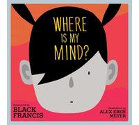 Black Francis Where is My Mind? (Copertina rigida)