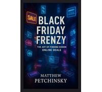 Black Friday Frenzy: The Art of Finding Hidden Online Deals