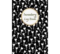 Black Garden: Small Business Inventory Log Book for Inventory Management and Stock Tracking, Come with Undated Monthly Planner to help you Organize, ... Products easily, 120 Pages, Size 6” x 9”.