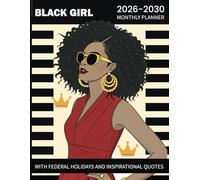 Black Girl 2026-2030 Monthly Planner: Schedule Organizer From January 2026 to December 2030 With Inspirational Quotes and Holidays