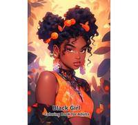Black Girl Coloring Book for Adults: Beautiful and Strong African American Women